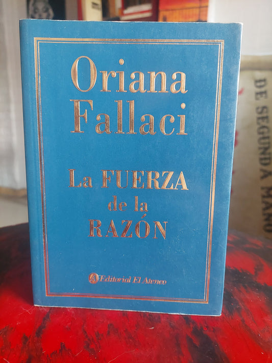 La fuerza de la razón - Oriana Fallaci