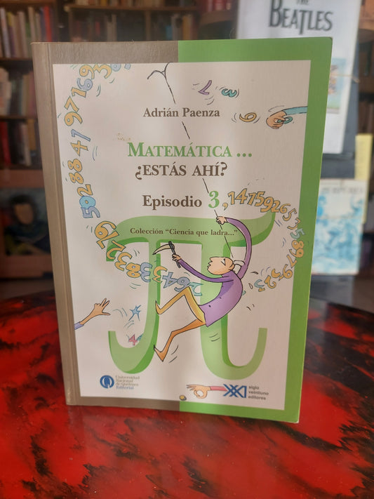 Matemática... ¿Estás ahí? Episodio 3 - Adrián Paenza
