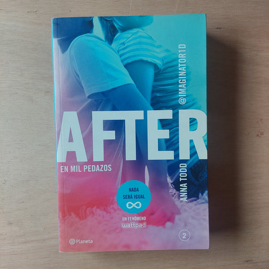 After 2. En mil pedazos - Anna Todd