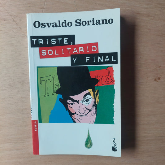 Triste. solitario y final - Osvaldo Soriano