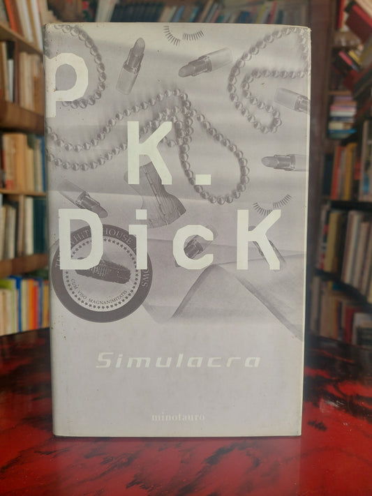 Simulacra - Philip K. Dick