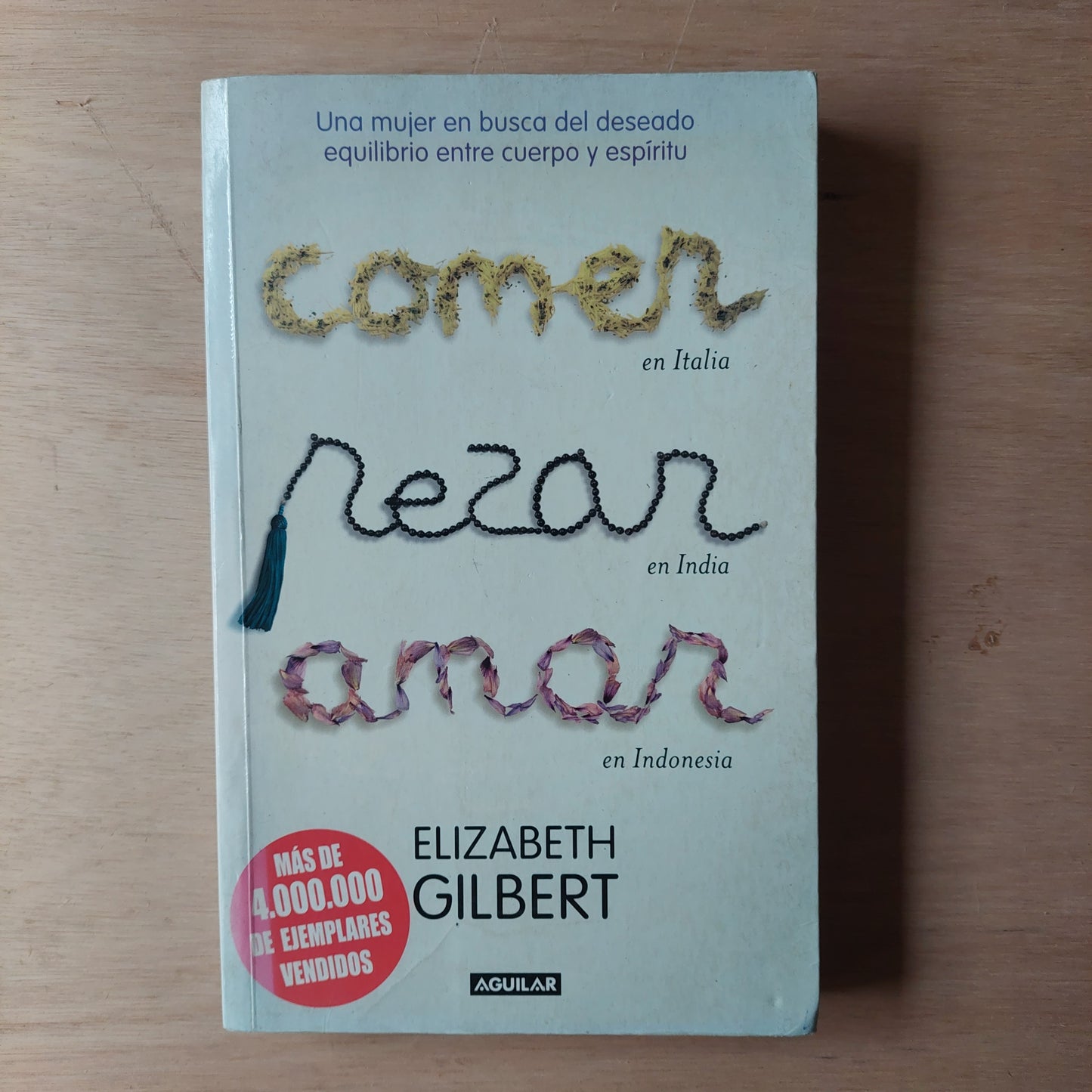 Comer, rezar, amar - Elizabeth Gilbert