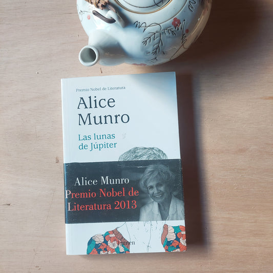 Las lunas de Jupiter - Alice Munro