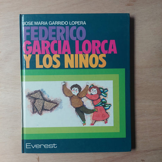 Federico García Lorca y los niños - José María Garrido Lopera