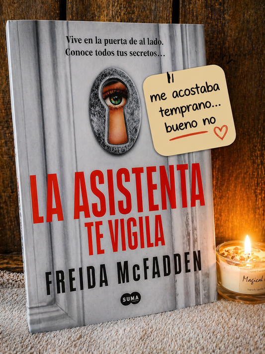 La asistenta te vigila - Freida McFadden (nuevo)