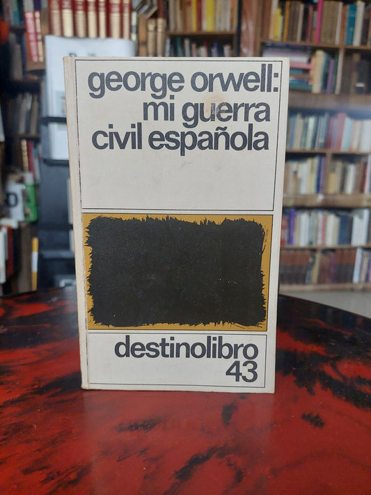 Mi guerra civil española - George Orwell