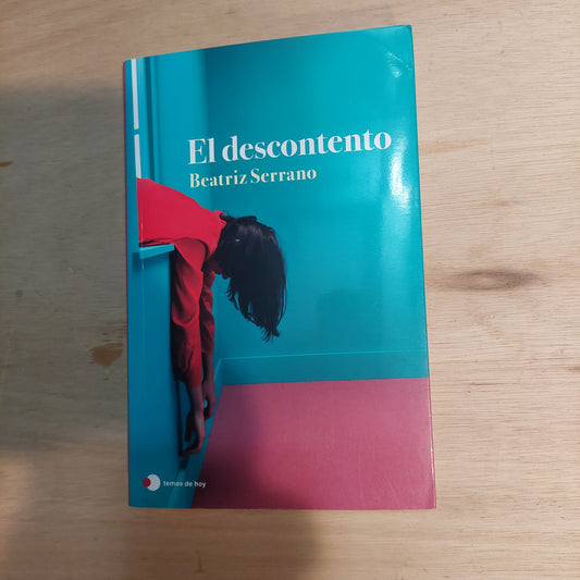 El descontento - Beatriz Serrano (nuevo)
