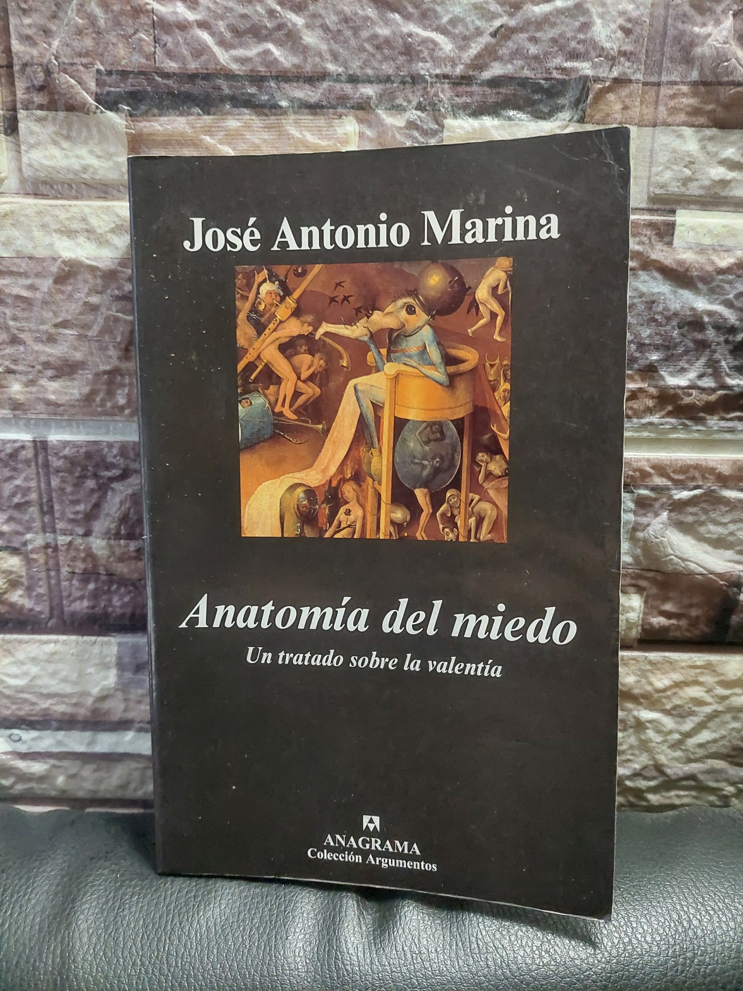 Anatomía del miedo - José Antonio Marina