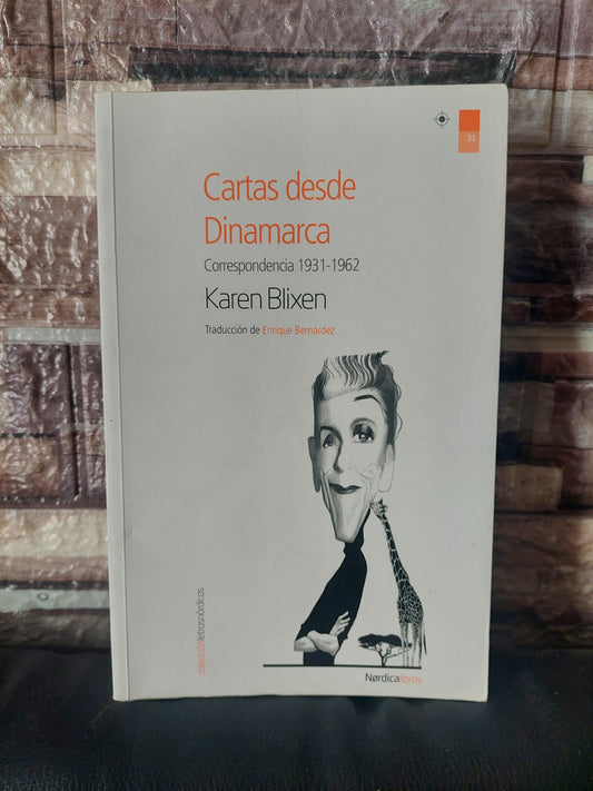 Cartas desde Dinamarca. Correspondencia 1931-1962 - Karen Blixen