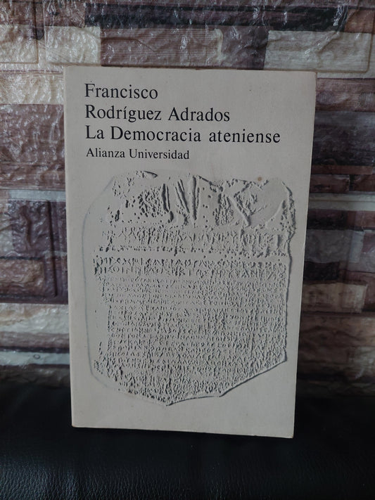La democracia ateniense - Francisco Rodríguez Adrados