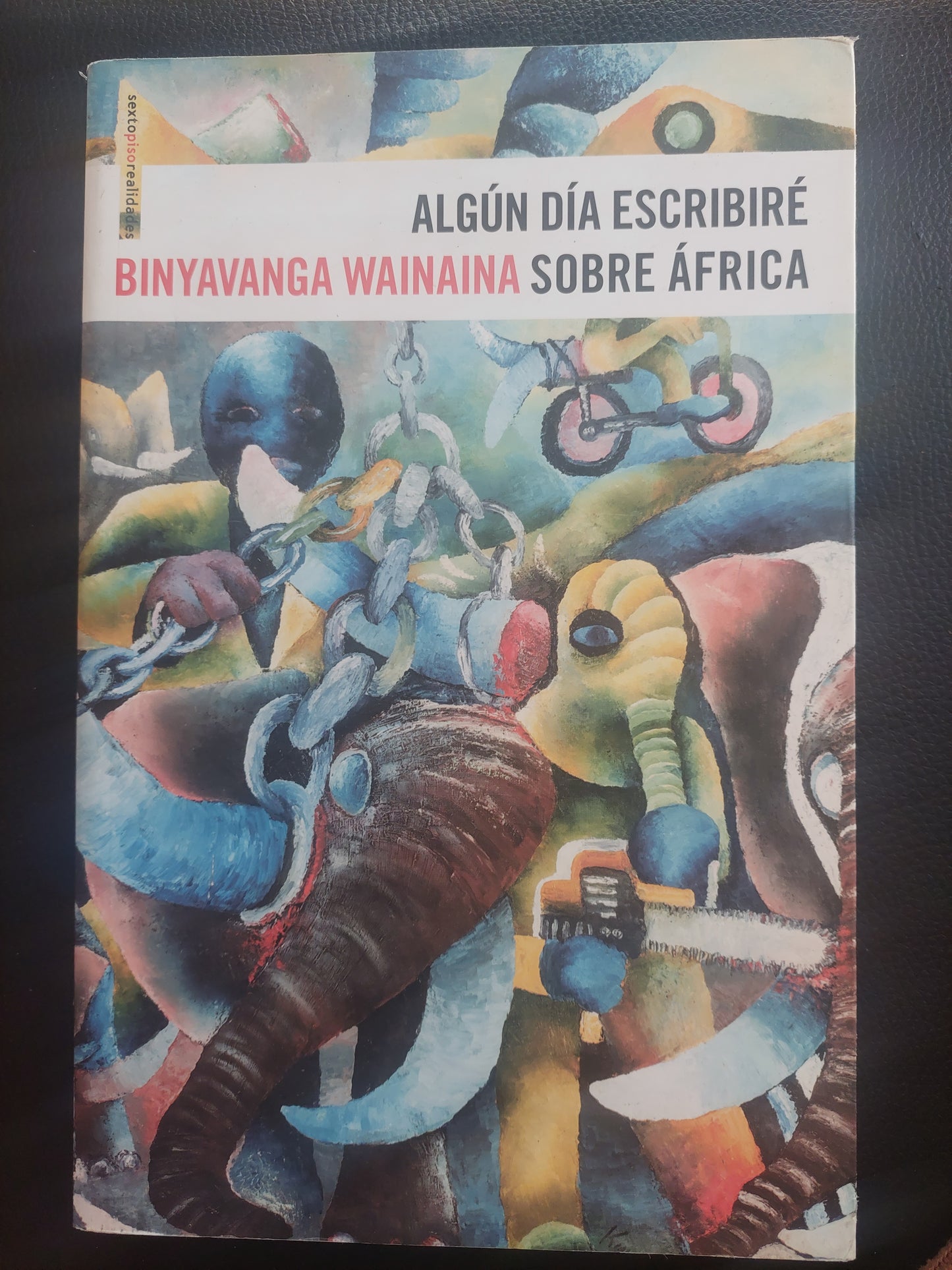 Algún día escribiré sobre África - Binyavanga Wainaina (nuevo)
