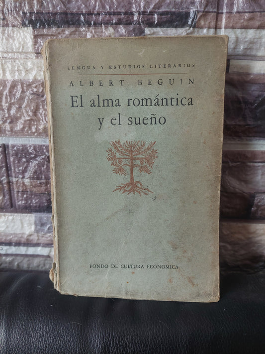 El alma romántica y el suelo - Albert Beguin