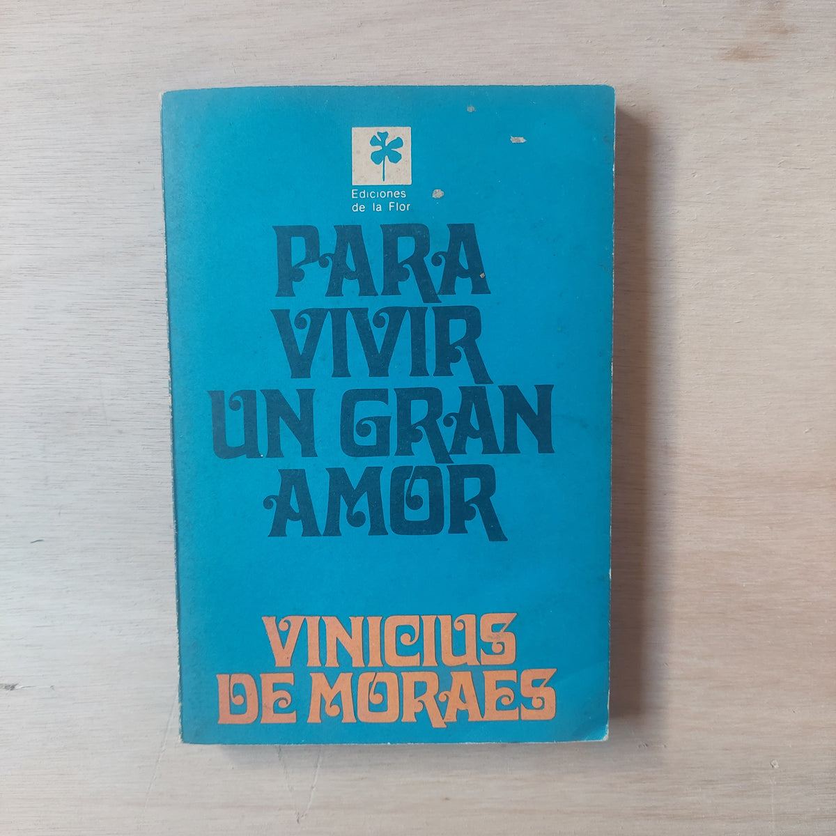 Para vivir un gran amor - Vinicius de Moraes
