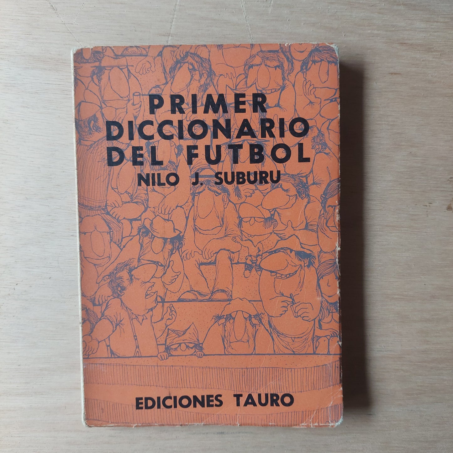 Primer diccionario del fútbol - Nilo J. Suburu