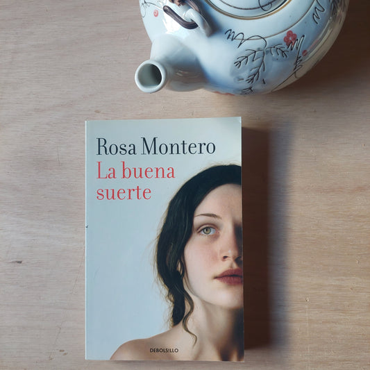 La buena suerte - Rosa Montero