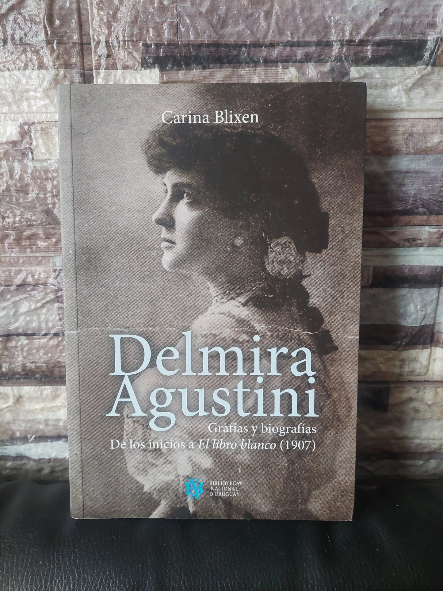 Delmira Agustini - Carina Blixen