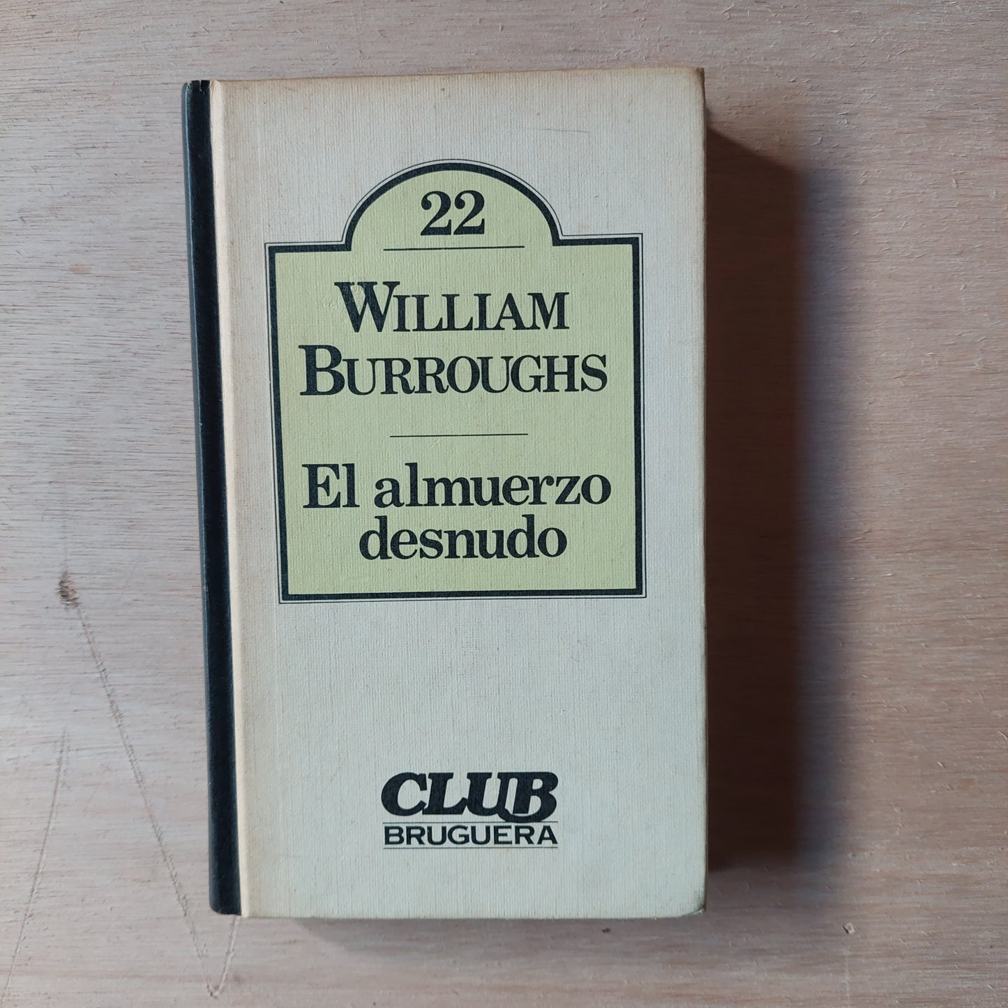 El almuerzo desnudo - William Burroughs