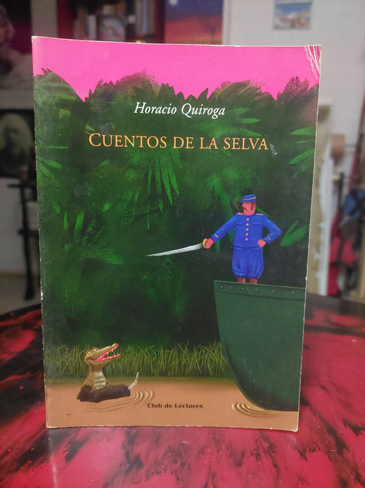 Cuentos de la selva - Horacio Quiroga