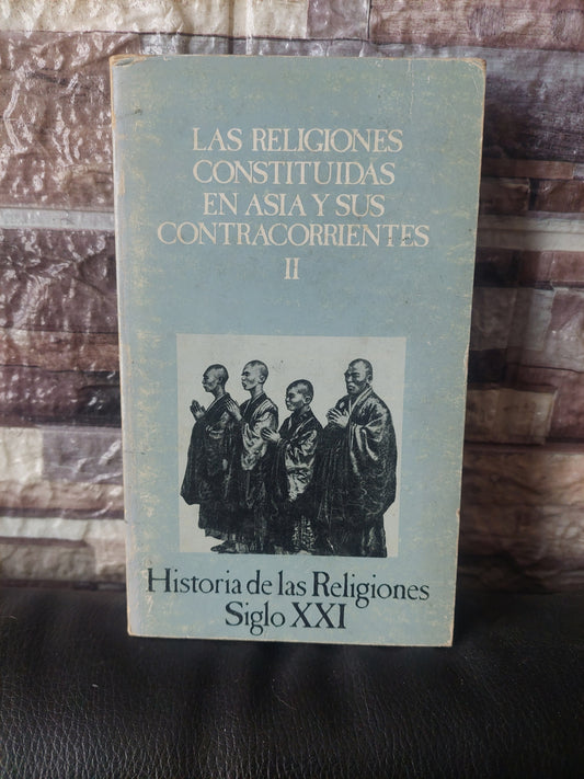 Las religiones constituidas en Asia y sus contracorrientes II