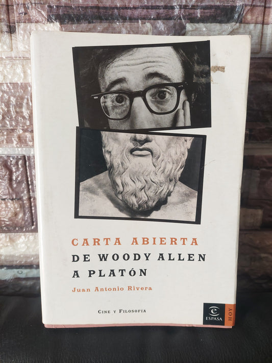 Carta abierta de Woody Allen a Platón - Juan Antonio Rivera