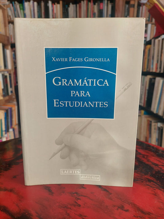 Gramática para estudiantes - Xavier Fages Gironella (como nuevo)