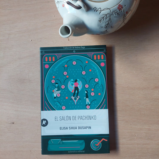 El salón de Pachinko - Elisa Shua Dusapin (nuevo)