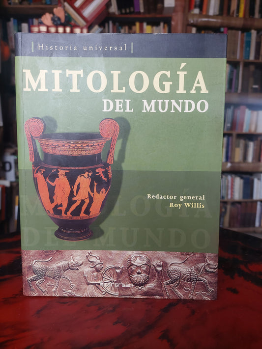 Mitología del mundo - Roy Willis