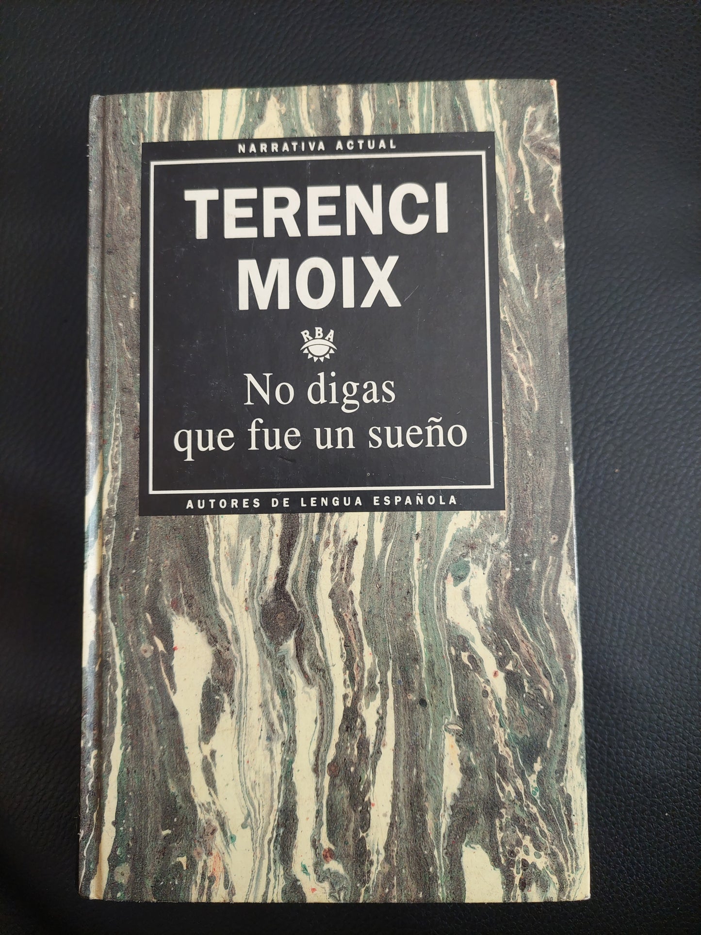 No digas que fue un sueño - Terenci Moix