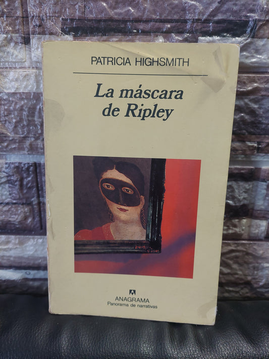 La máscara de Ripley - Patricia Highsmith