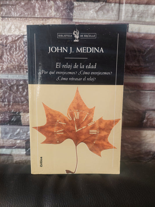 El reloj de la edad - John J. Medina