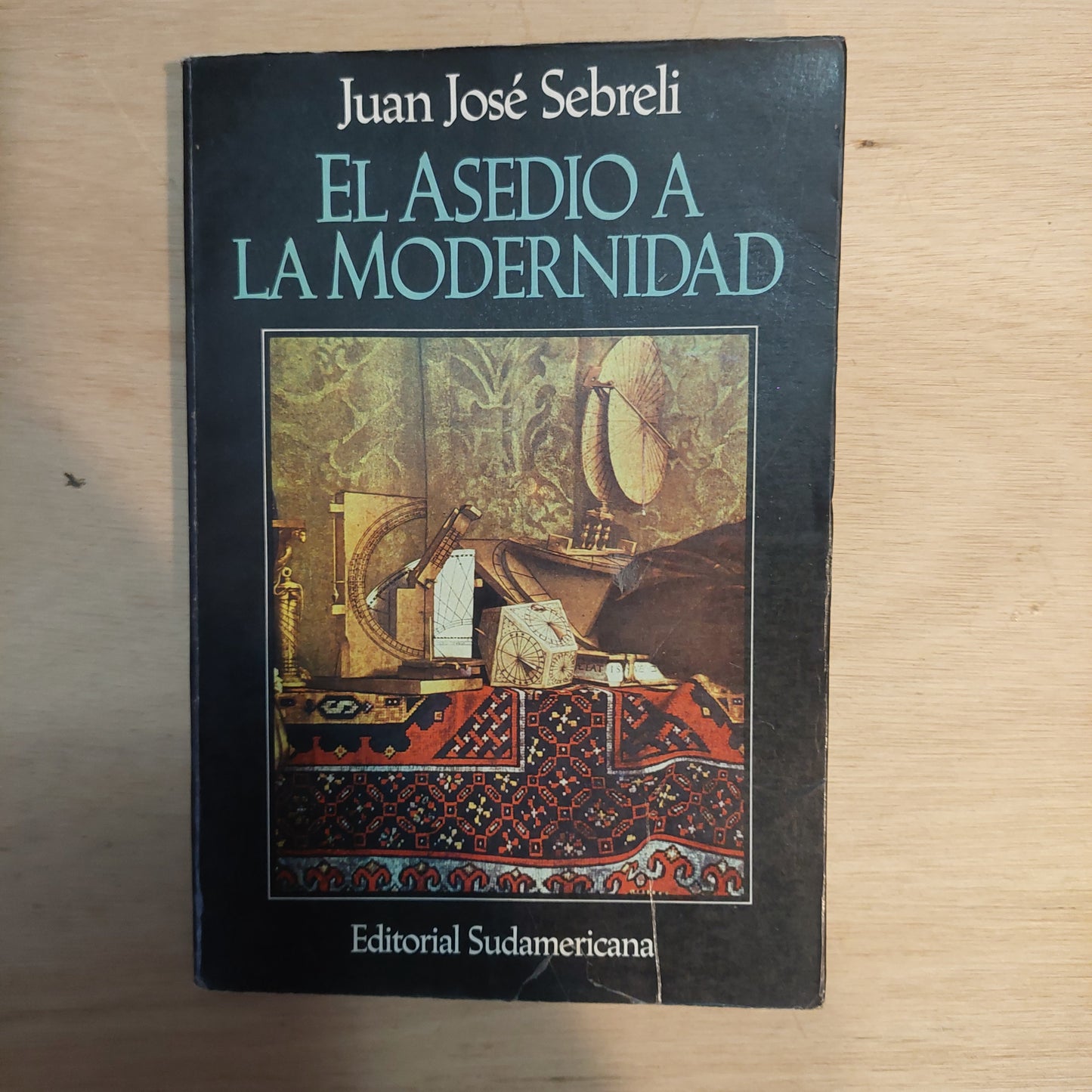 El Asedio a la modernidad - Juan José Sebreli