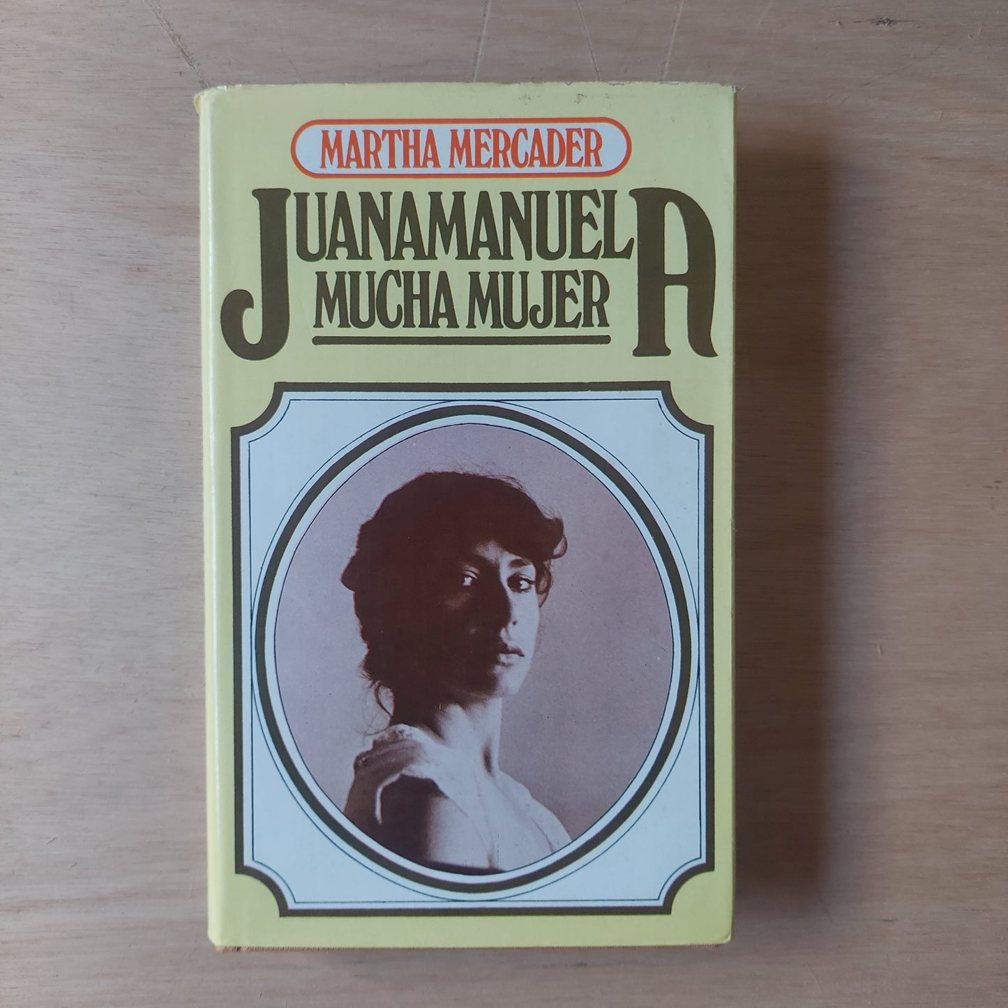 Juana Manuela, mucha mujer - Martha Mercader