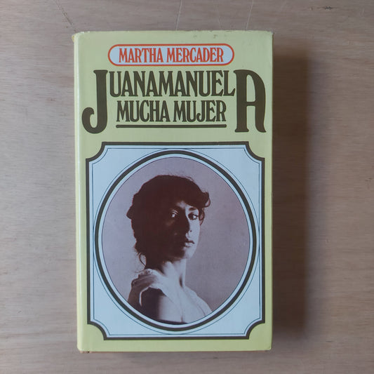 Juana Manuela, mucha mujer - Martha Mercader