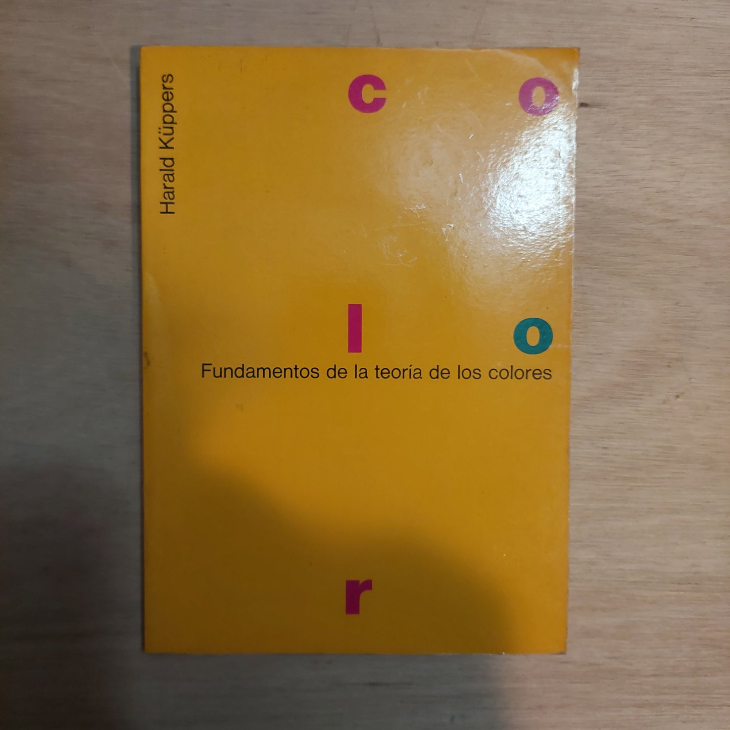 Fundamentos de la teoría de los colores - Harald Kuppers