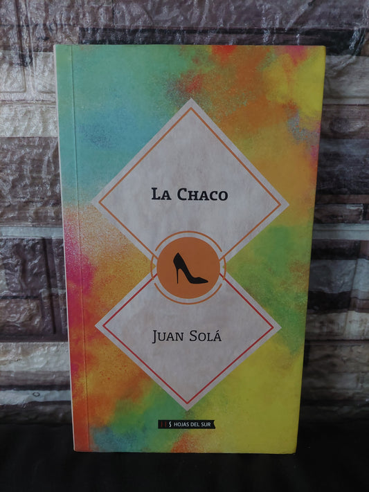 La Chaco - Juan Solá (como nuevo)