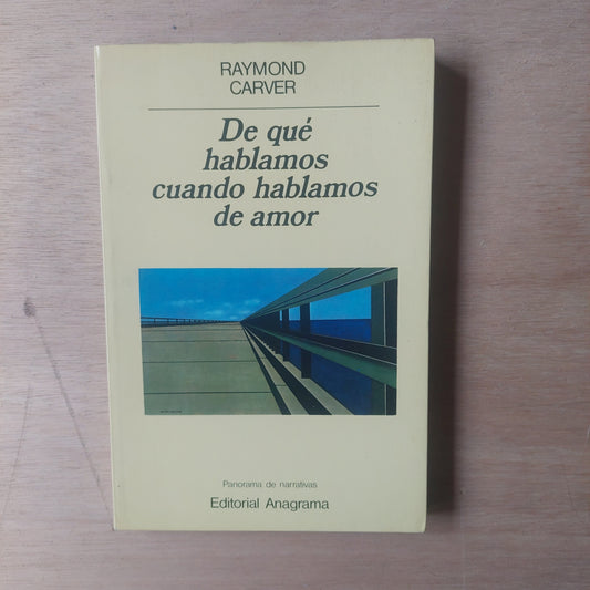 De qué hablamos cuando hablamos de amor - Raymond Carver