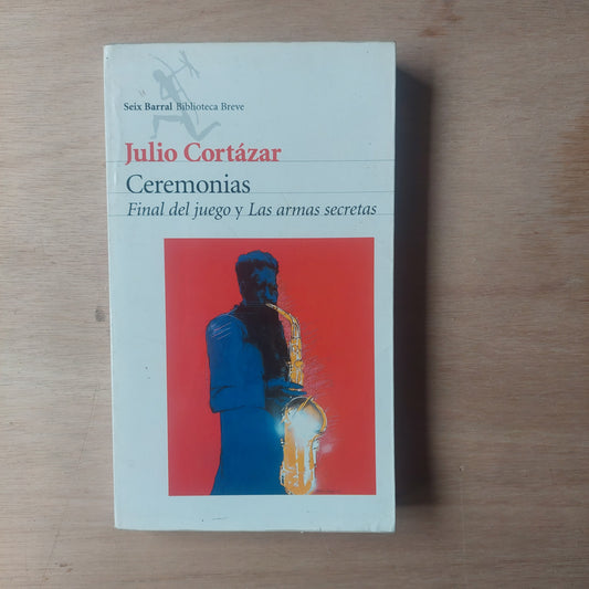 Ceremonias - Julio Cortázar