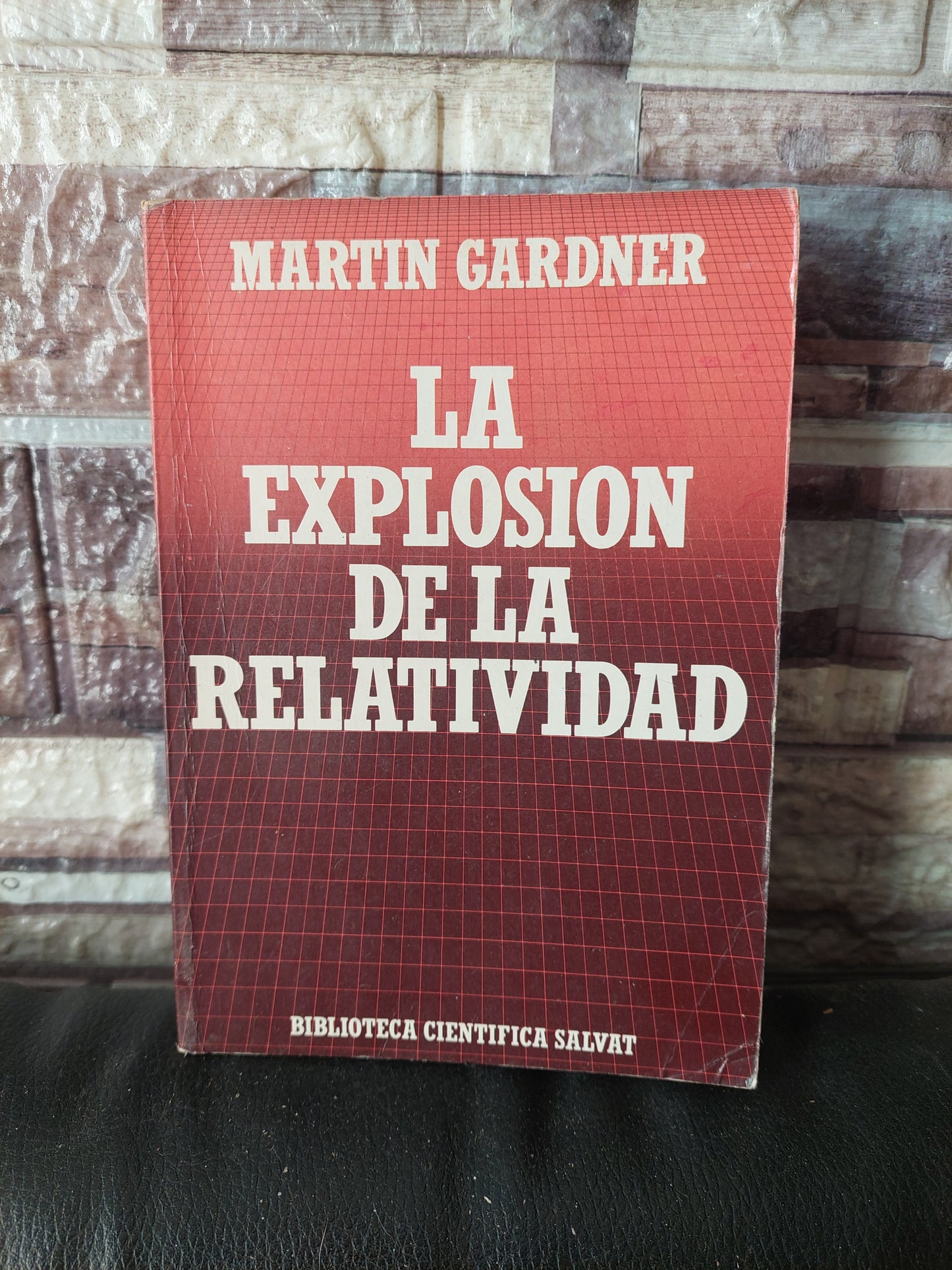 La explosión de la relatividad - Martin Gardner