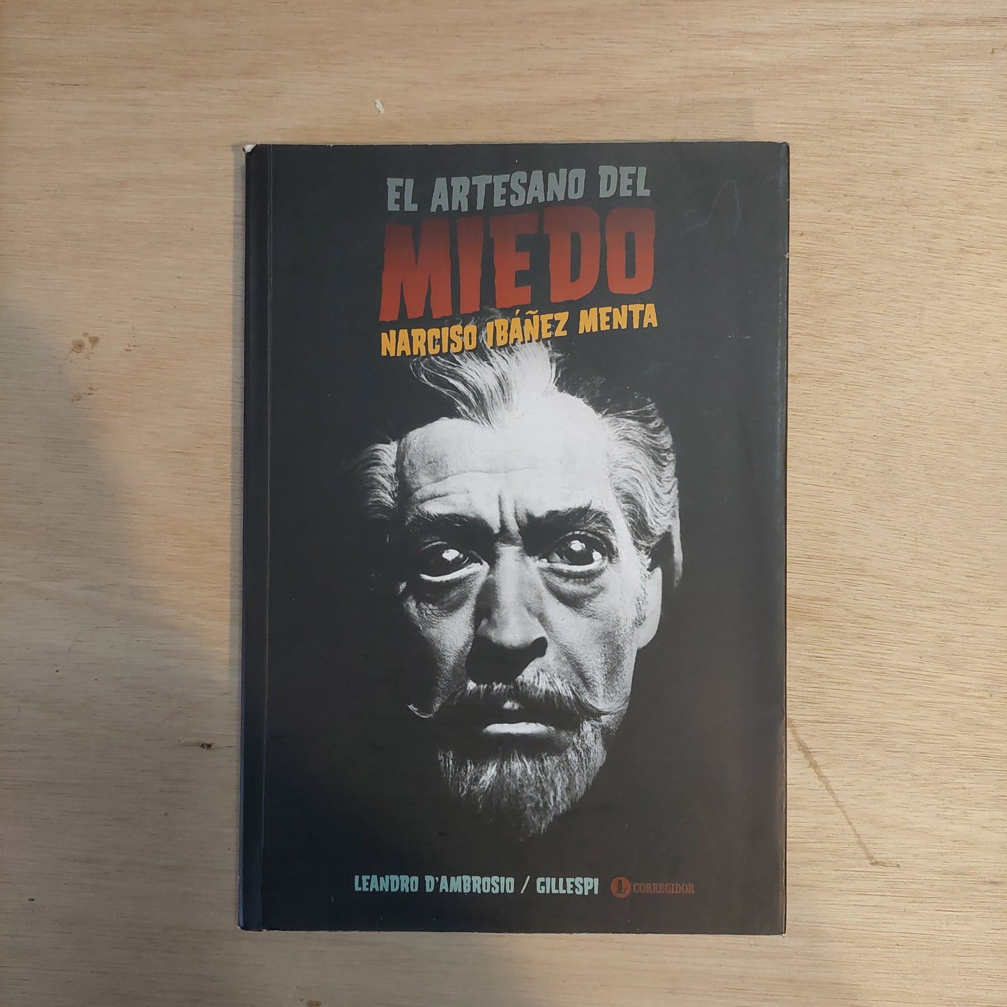 El artesano del miedo. Narciso Ibáñez Menta - Leandro D'Ambrosio/Gillespi