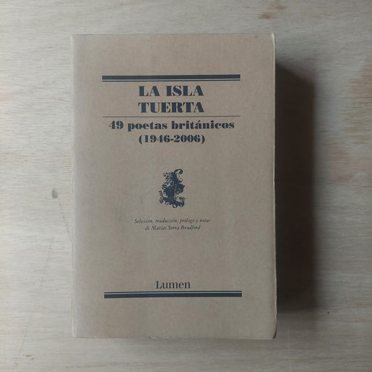 La isla tuerta. 49 poetas británicos (1946-2006)