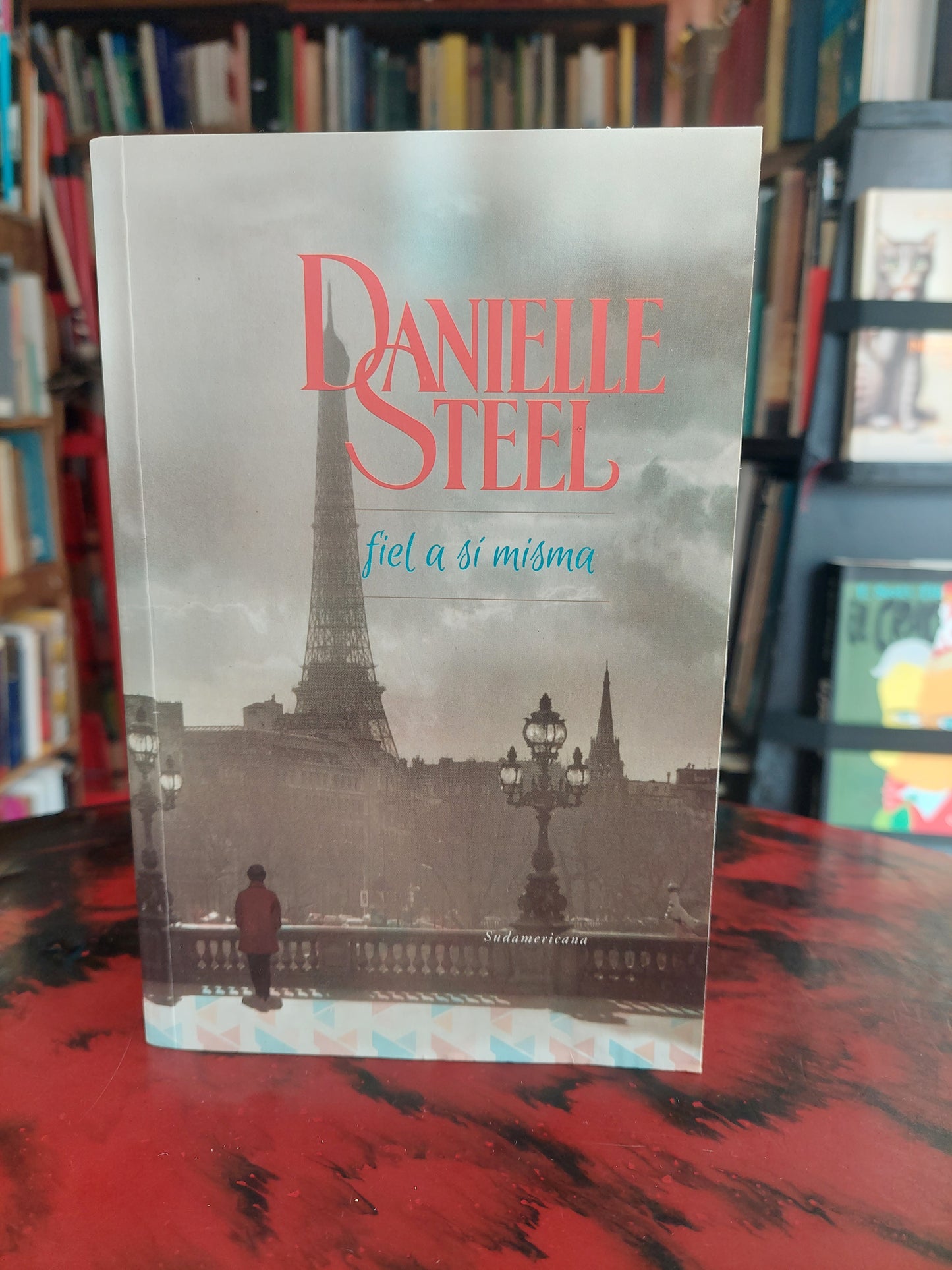 Fiel a sí misma - Danielle Steel