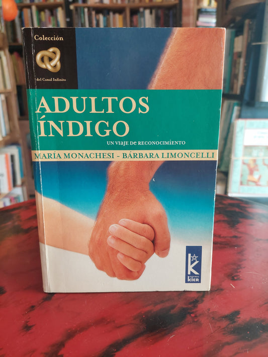 Adultos índigo - Monachesi y Limoncelli