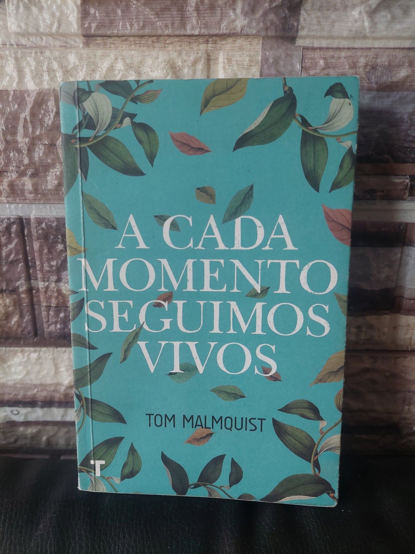 A cada momento seguimos vivos - Tom Malmquist