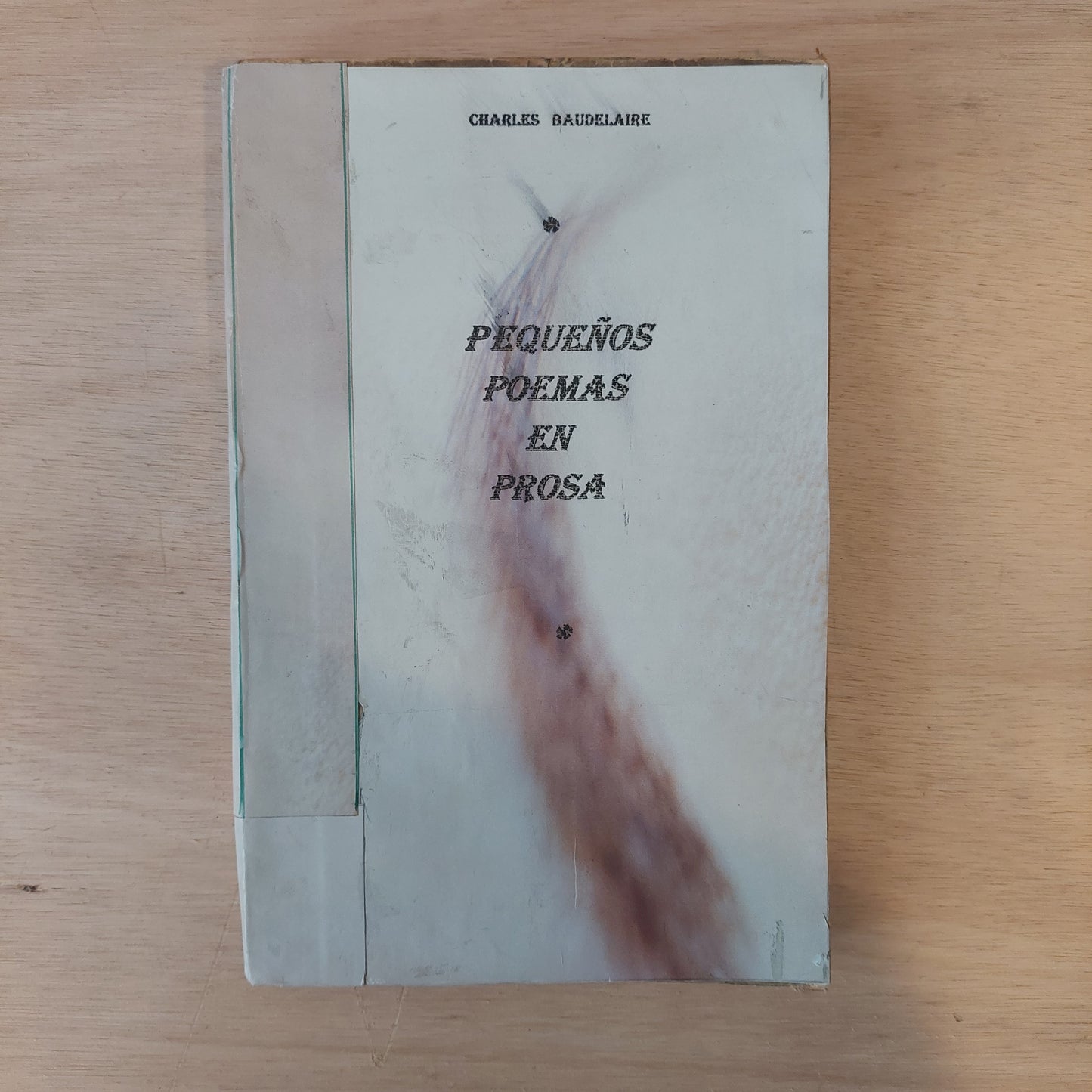 Pequeños poemas en prosa - Charles Baudelaire