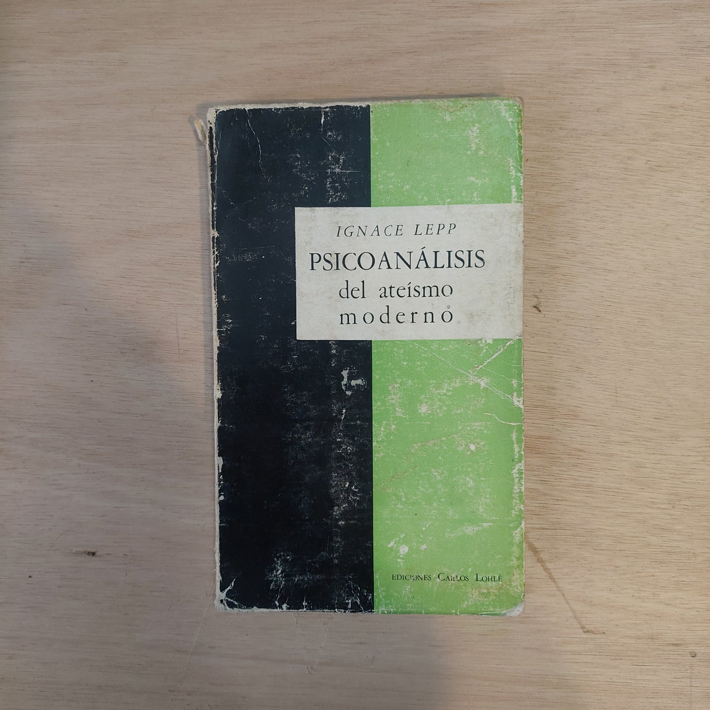 Psicoanálisis del ateísmo moderno - Ignace Lepp