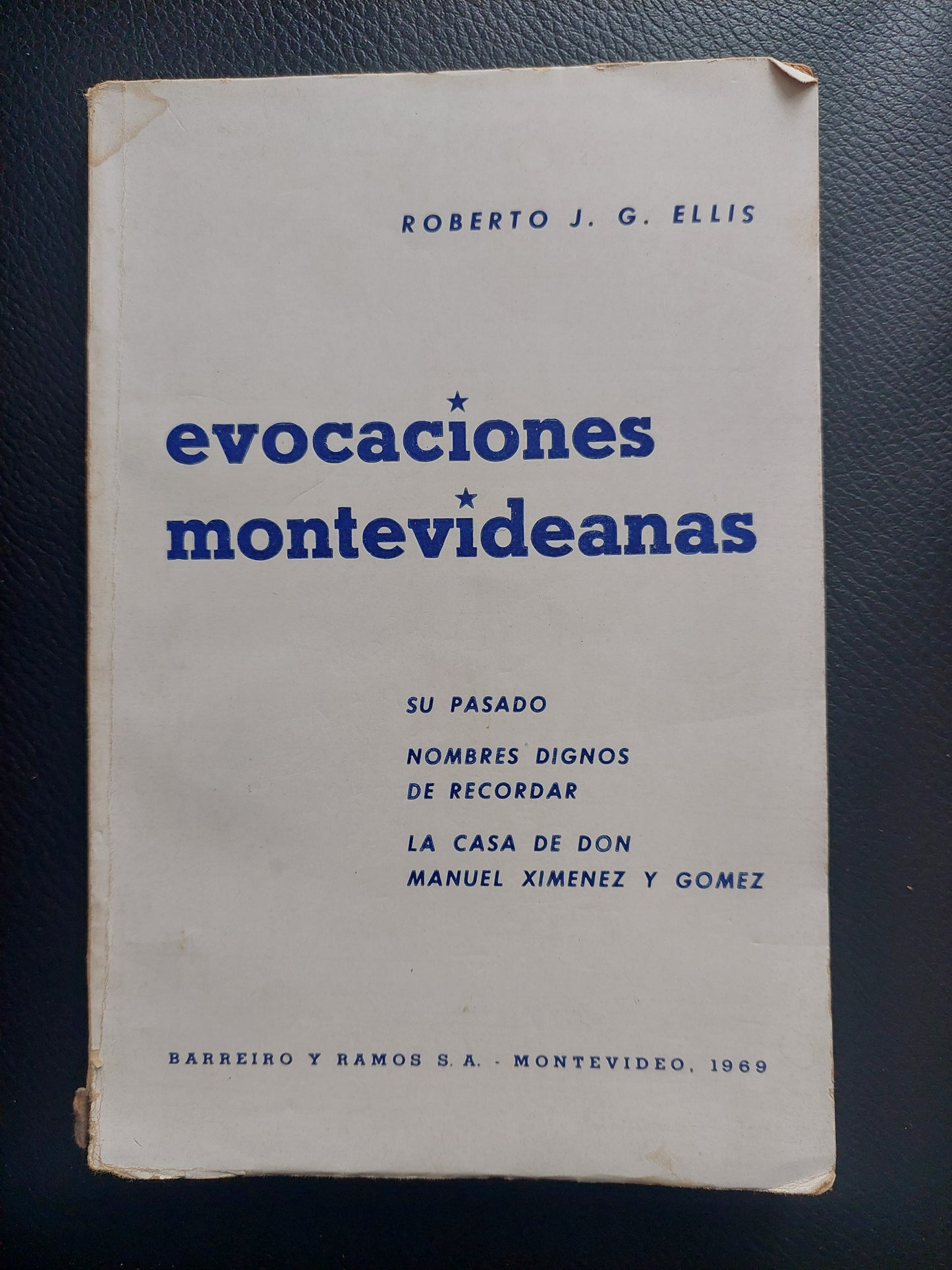 Evocaciones Montevideanas - Roberto J. G. Ellis