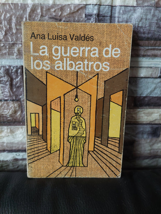 La guerra de los albatros - Ana Luisa Valdés (firmado y dedicado por la autora)