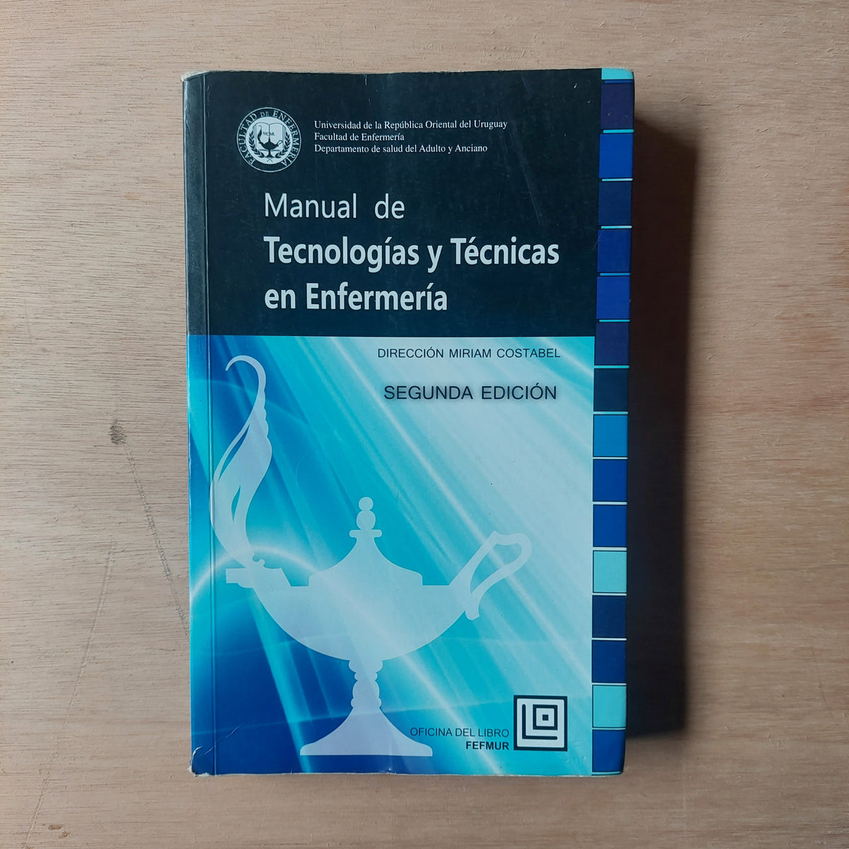 Manual de tecnologías y técnicas en enfermería