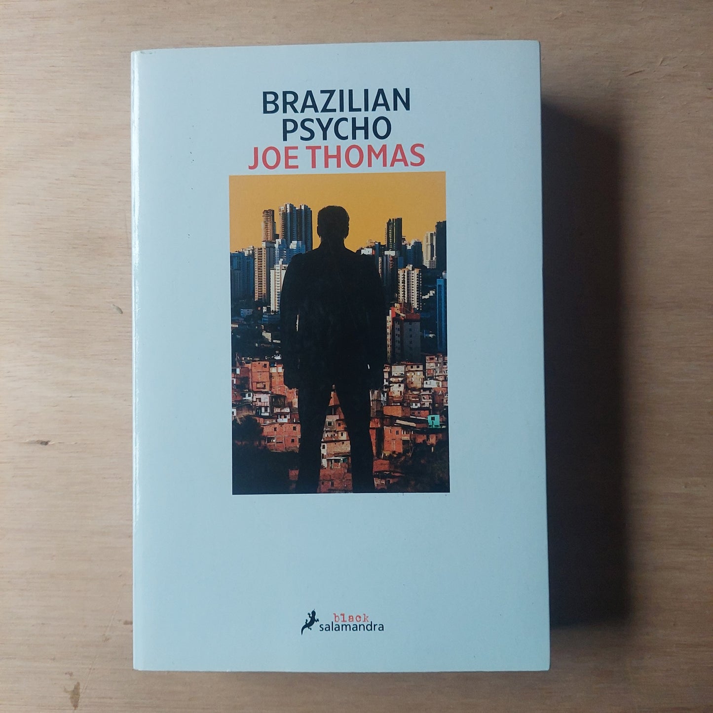 Brazilian psycho - Joe Thomas