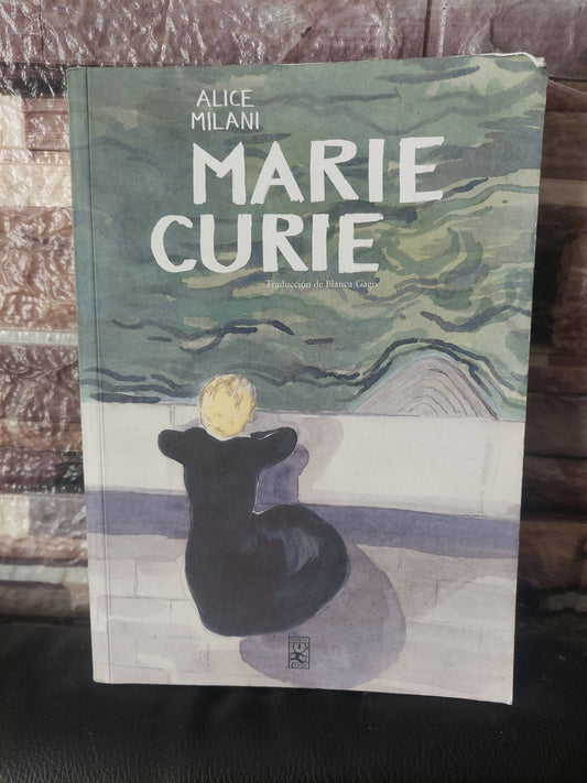 Marie Curie - Alice Milani